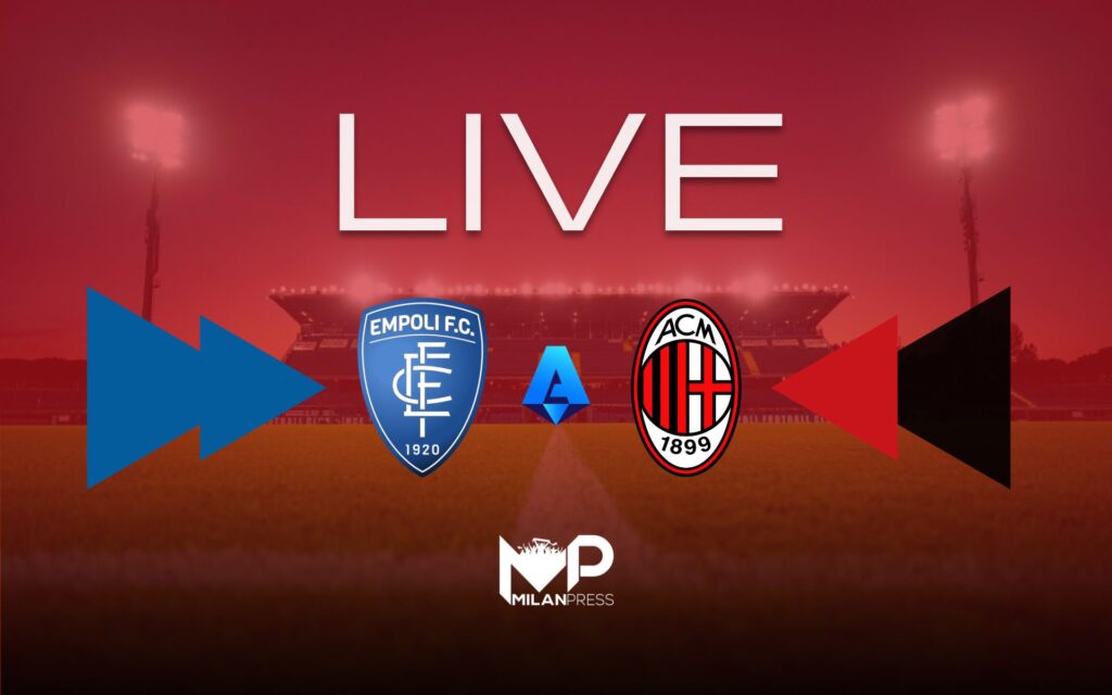 Empoli-Milan Live - MilanPress, robe dell'altro diavolo