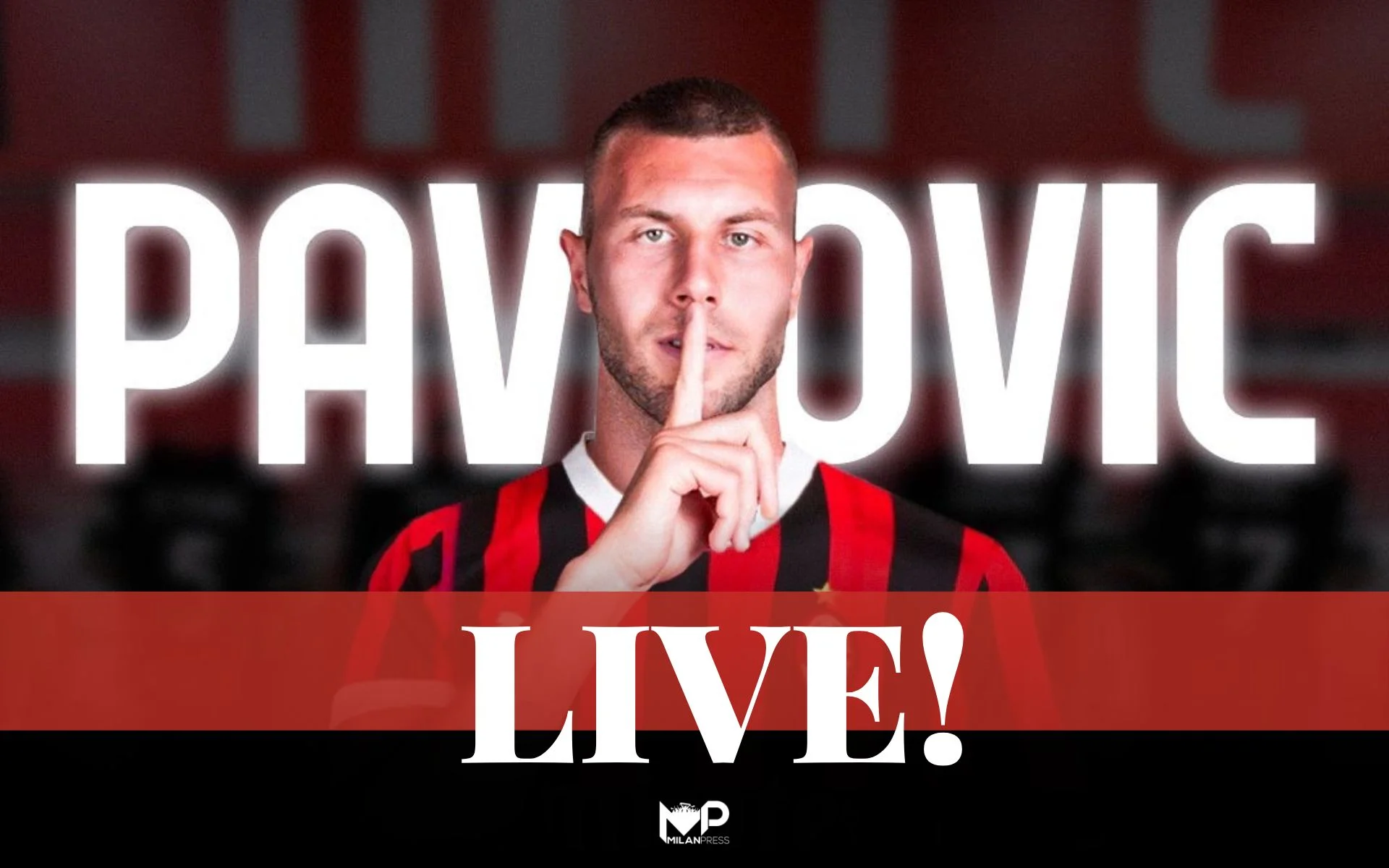 Milan: conferenza stampa presentazione Strahinja Pavlovic live - MilanPress, robe dell'altro diavolo Milan: conferenza stampa presentazione Strahinja Pavlovic live - MilanPress, robe dell'altro diavolo