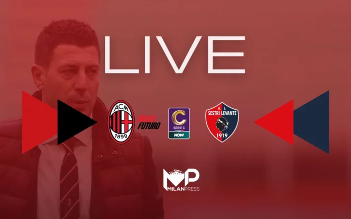 Milan Futuro-Sestri Levante Serie C Live - MilanPress, robe dell'altro diavolo