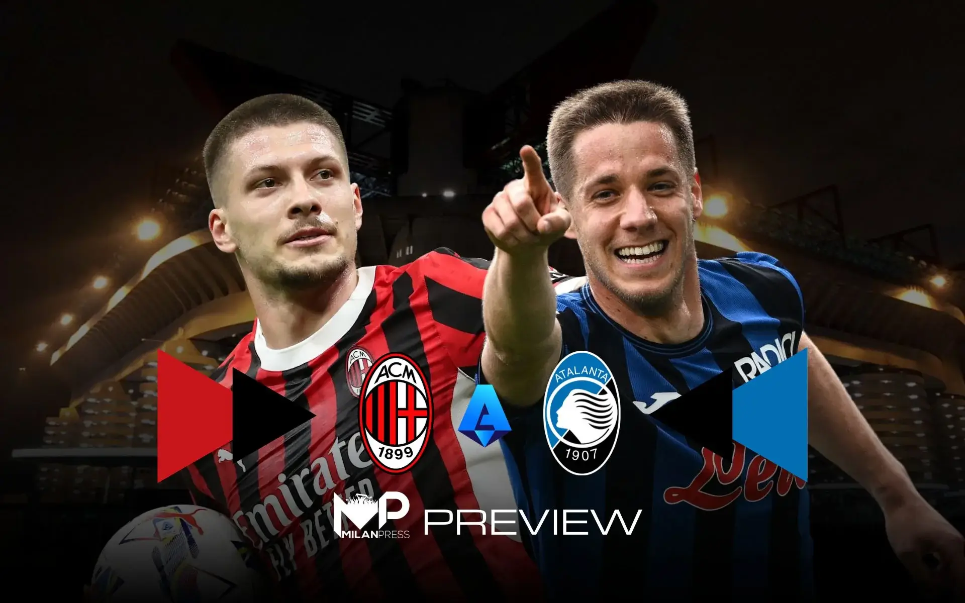 Milan-Atalanta Preview - MilanPress, robe dell'altro diavolo Milan-Atalanta Preview - MilanPress, robe dell'altro diavolo