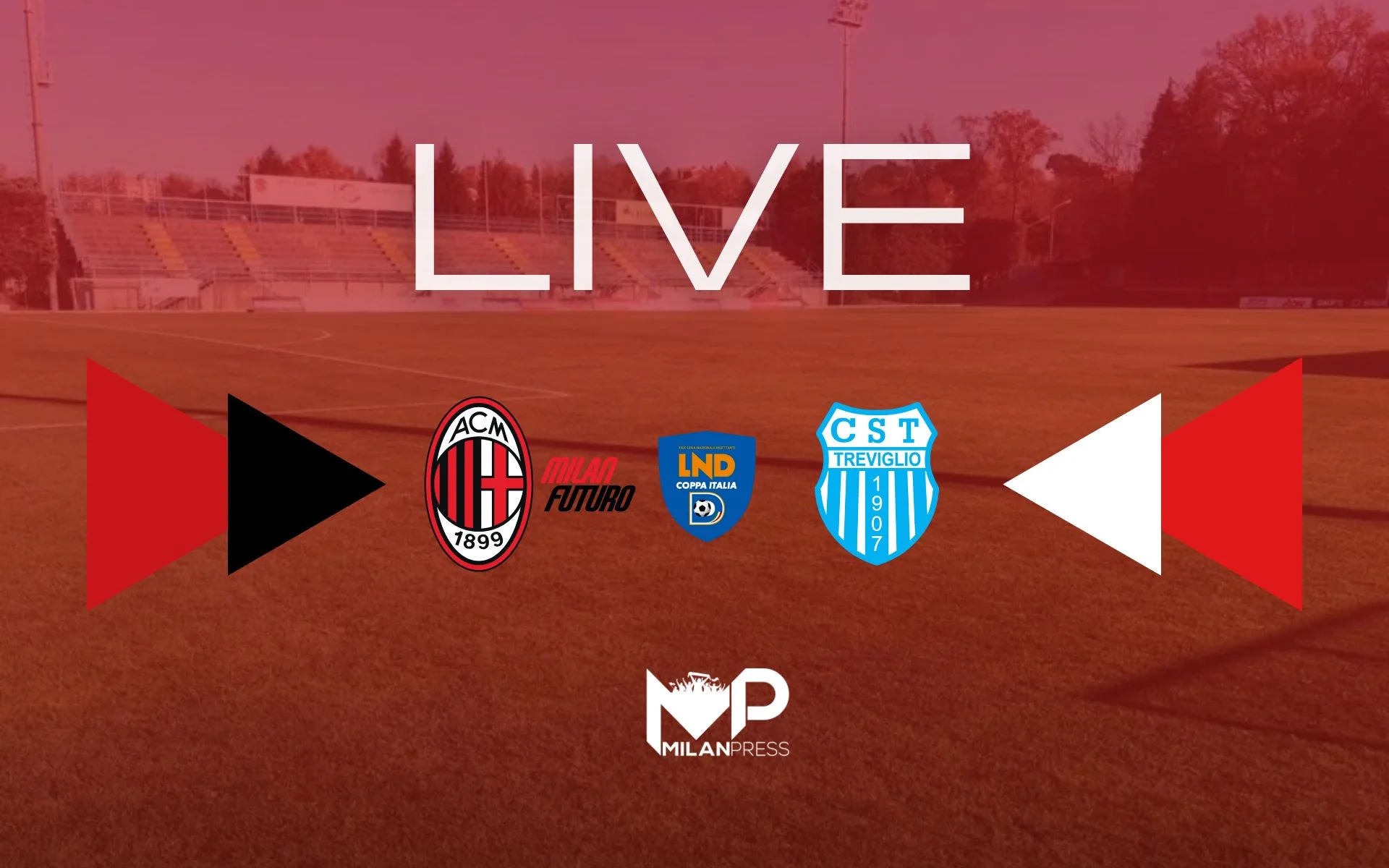 Milan Futuro-Trevigliese Coppa Italia Serie D Live - MilanPress, robe dell'altro diavolo