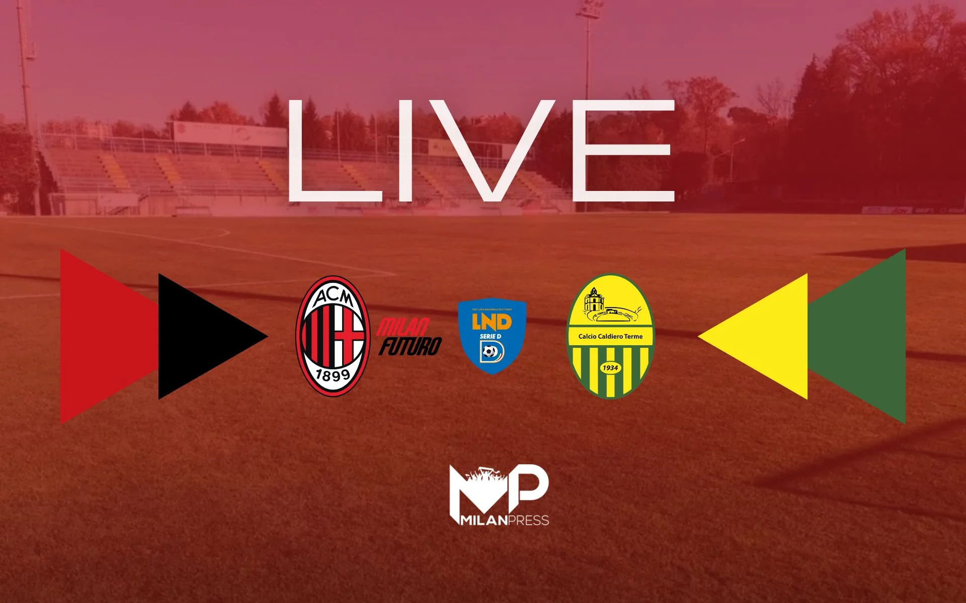 Milan Futuro-Caldiero Terme Serie D Live - MilanPress, robe dell'altro diavolo Milan Futuro-Caldiero Terme Serie D Live - MilanPress, robe dell'altro diavolo