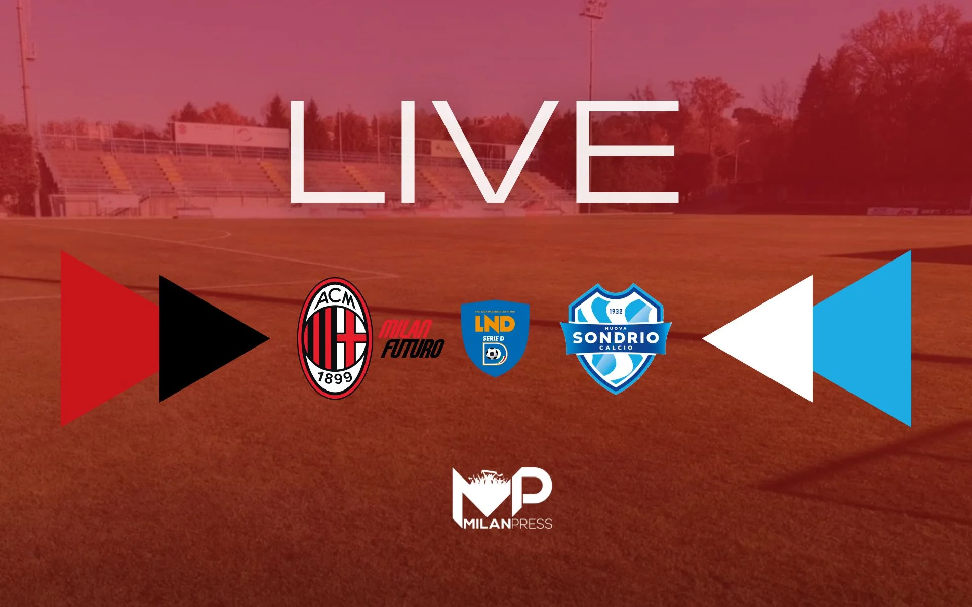 Milan Futuro-Nuova Sondrio Serie D Live - MilanPress, robe dell'altro diavolo